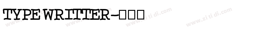 TYPE WRITTER字体转换